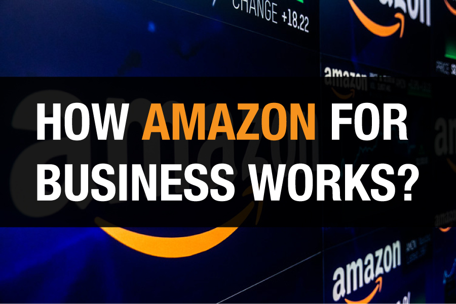 How amazon for business works? by thefunnelguru