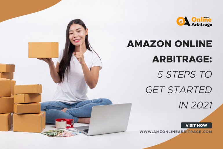 Amazon Online Arbitrage Says 5 Steps To Get Started On Amaozn