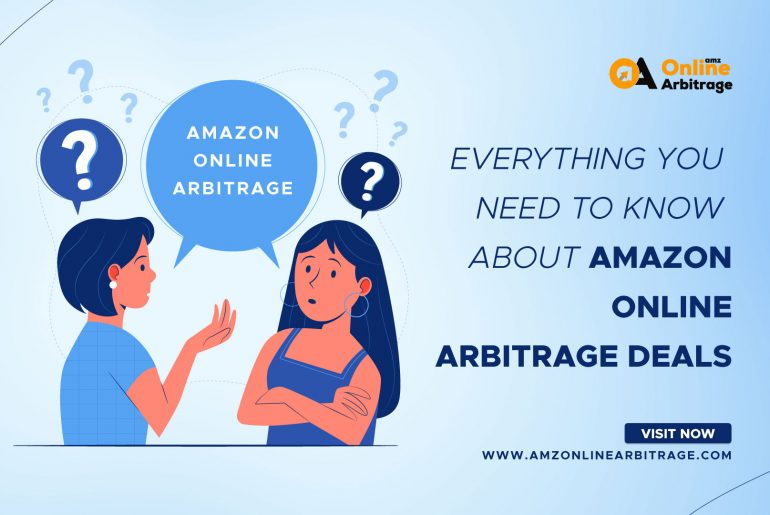 Everything You Need To Know AboutAmazon Online Arbitrage Deals